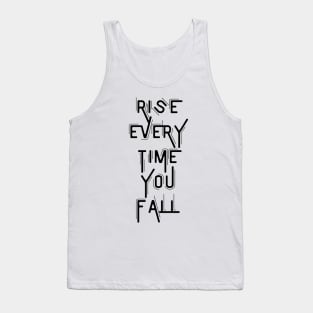 Rise Every Time You Fall Tank Top